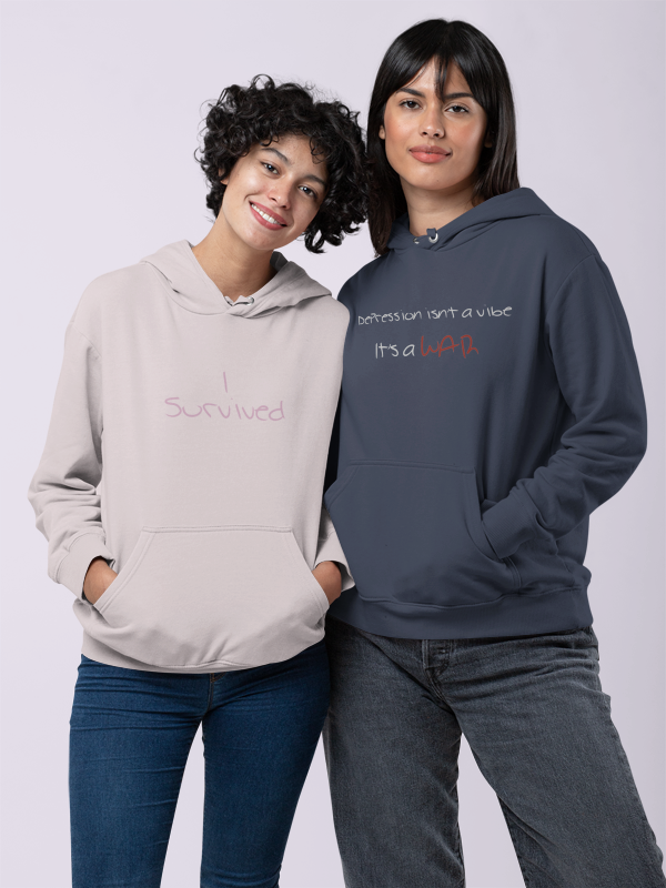 mental health hoodies, I Survived, Depression isn't a vibe, mental health apparel